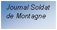 Zone de Texte: Journal Soldat
de Montagne


